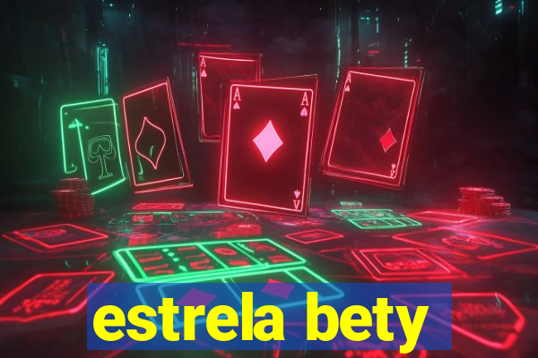 estrela bety