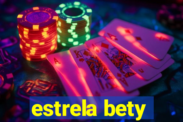 estrela bety