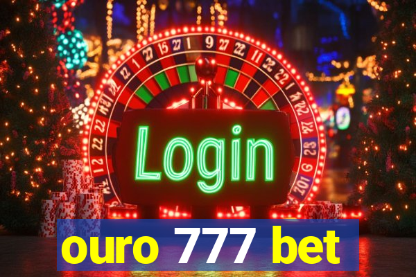 ouro 777 bet