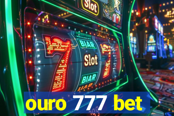 ouro 777 bet