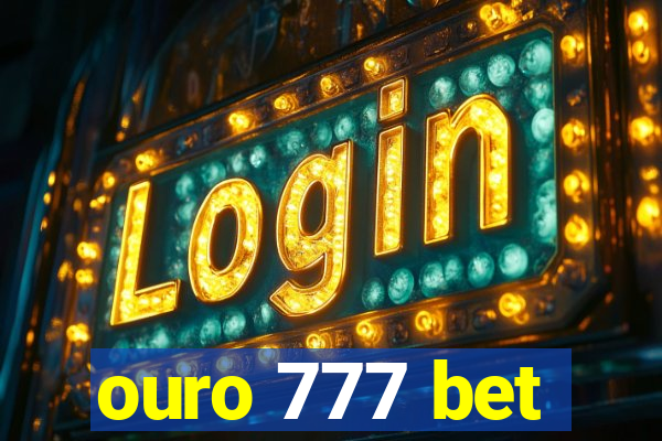 ouro 777 bet