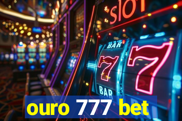 ouro 777 bet