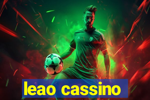 leao cassino