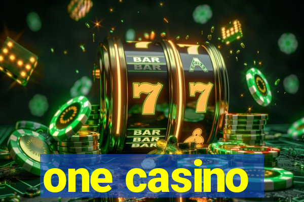 one casino