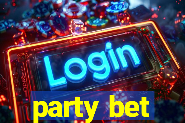 party bet