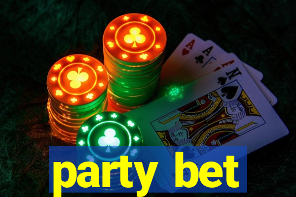 party bet