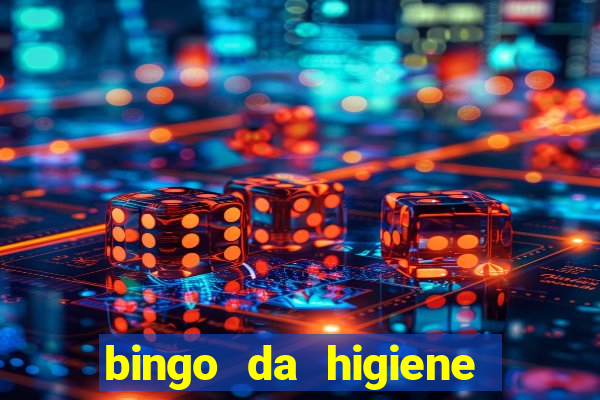 bingo da higiene pessoal para imprimir