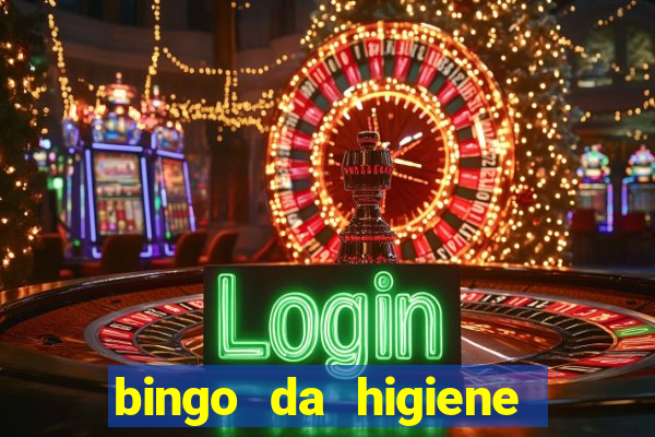 bingo da higiene pessoal para imprimir