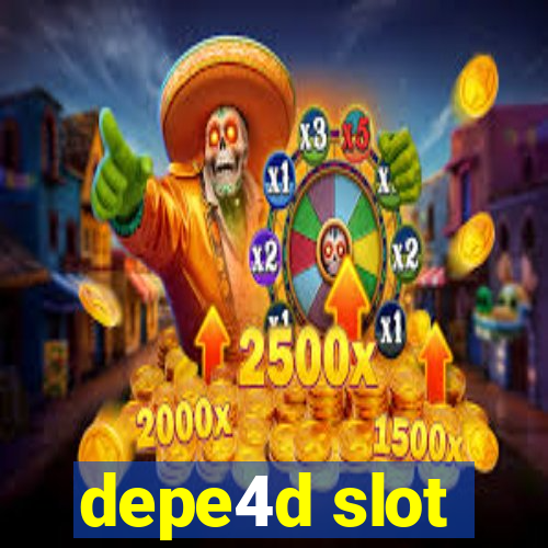 depe4d slot