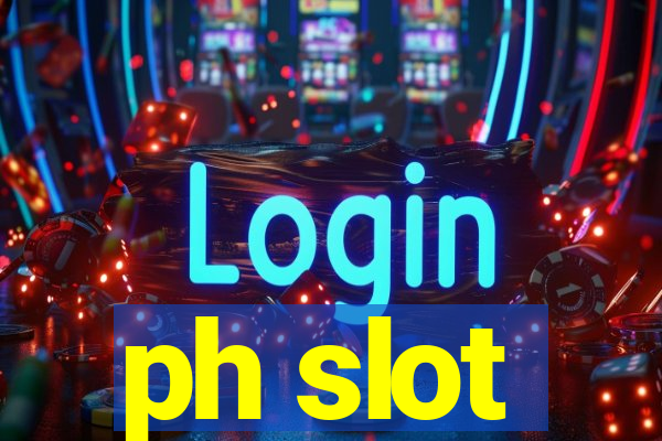 ph slot