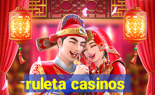 ruleta casinos