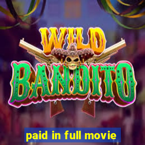 paid in full movie