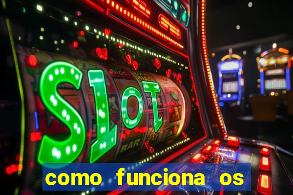 como funciona os jogos de cassino online