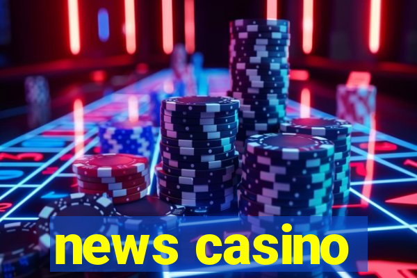 news casino