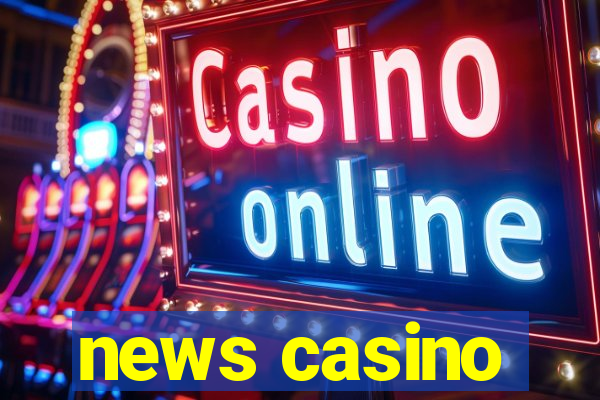 news casino