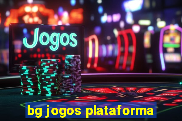 bg jogos plataforma