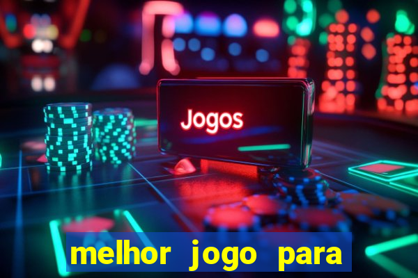 melhor jogo para jogar na betano