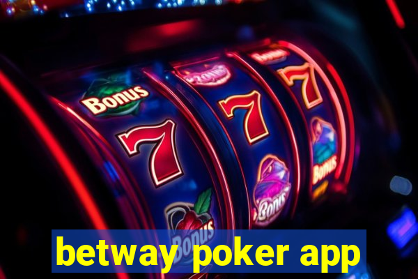 betway poker app