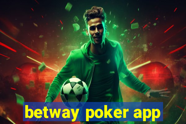 betway poker app