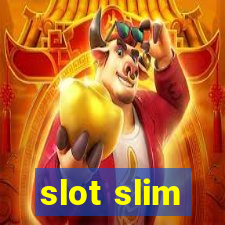 slot slim