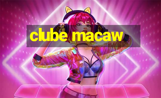 clube macaw