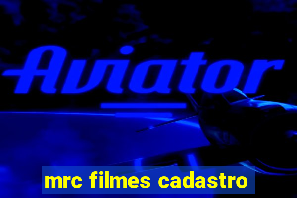 mrc filmes cadastro