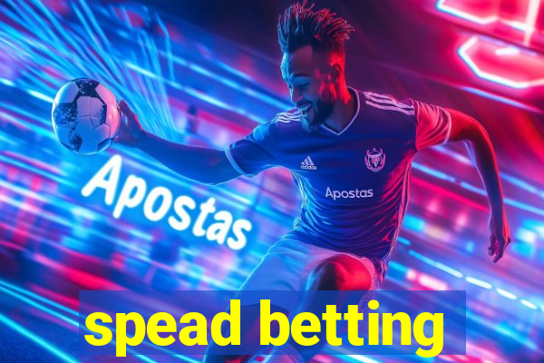 spead betting