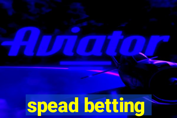 spead betting