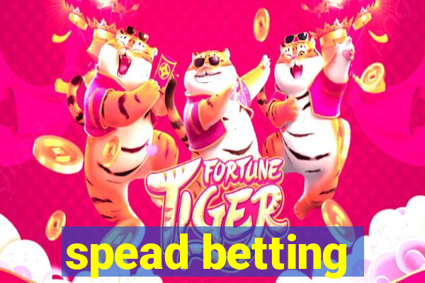 spead betting