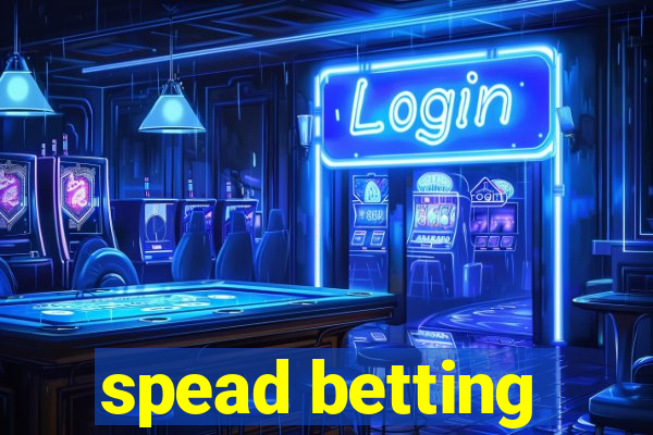 spead betting