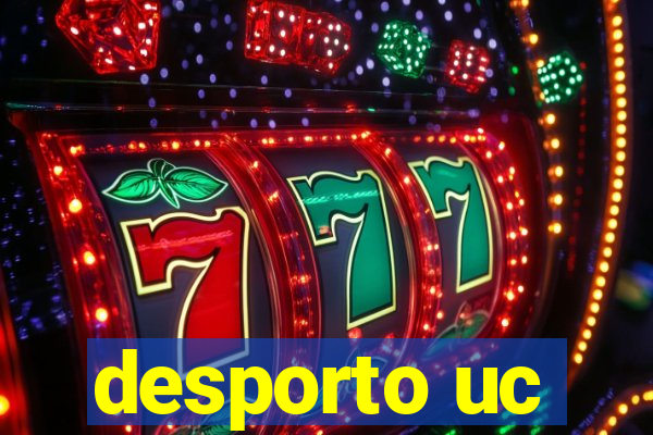 desporto uc