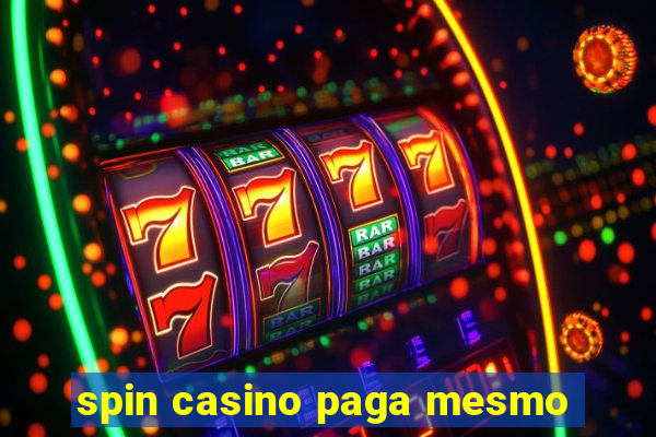 spin casino paga mesmo