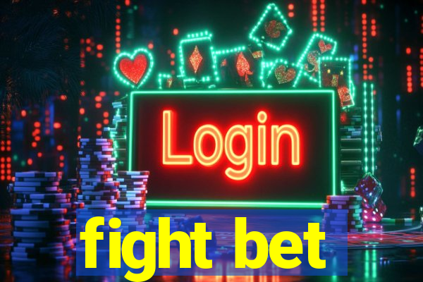 fight bet