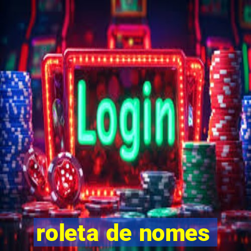 roleta de nomes