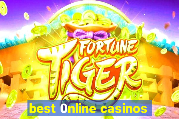 best 0nline casinos