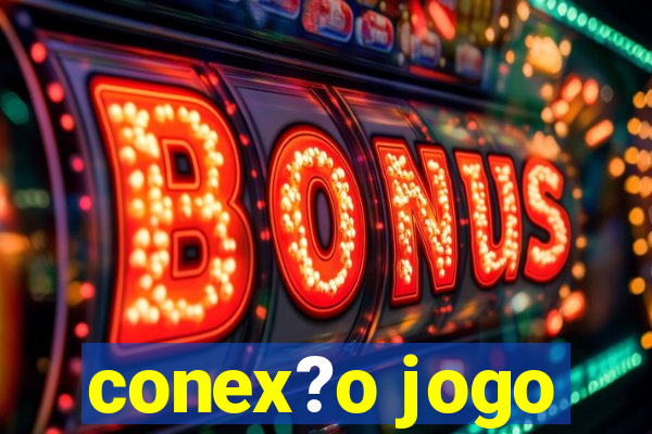 conex?o jogo