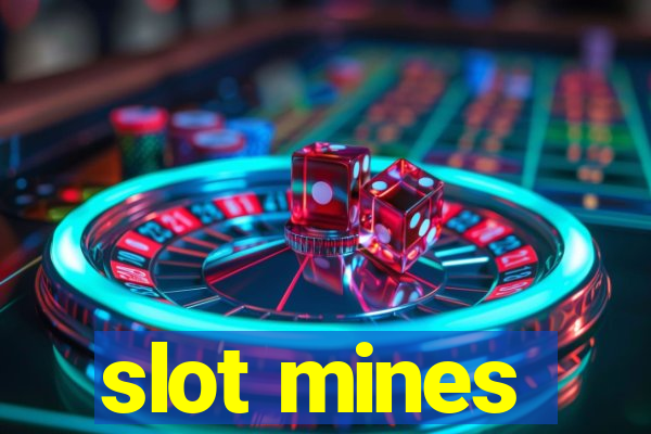 slot mines