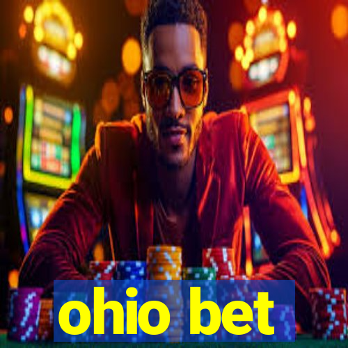 ohio bet