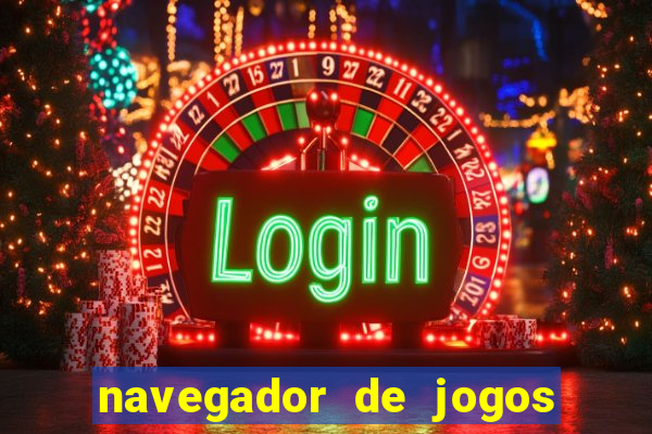 navegador de jogos para pc