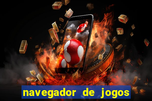 navegador de jogos para pc