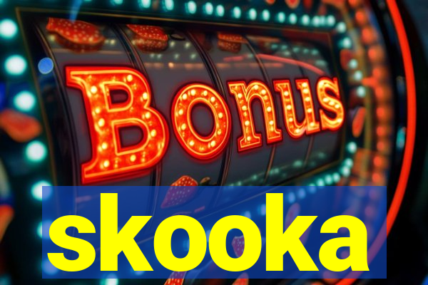 skooka