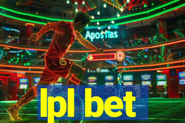 lpl bet