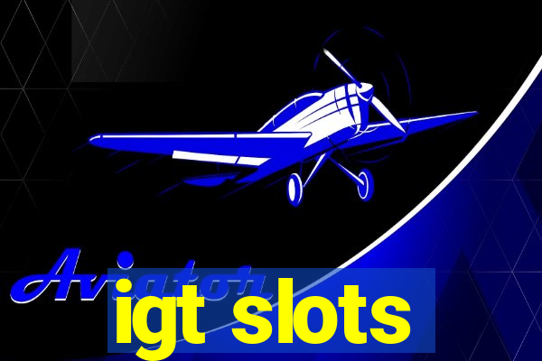 igt slots