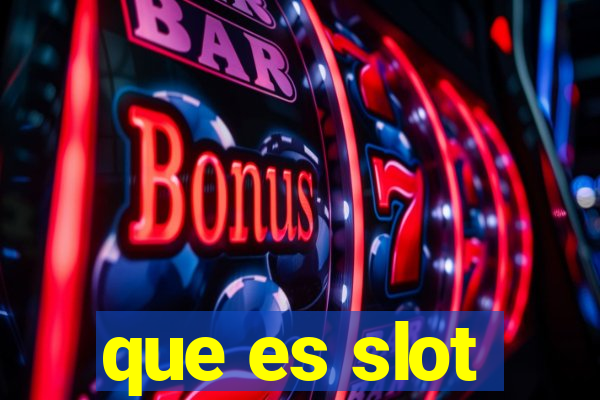 que es slot