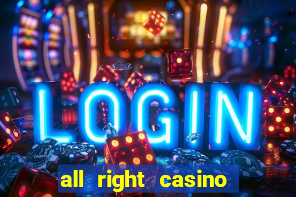 all right casino free spins