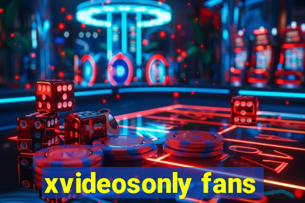 xvideosonly fans