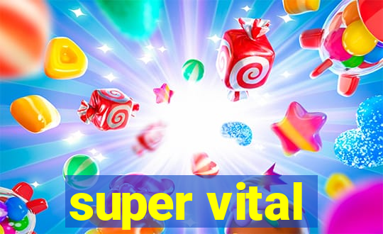 super vital