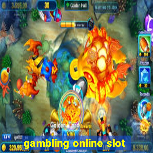 gambling online slot