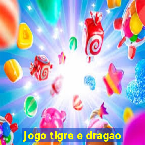 jogo tigre e dragao