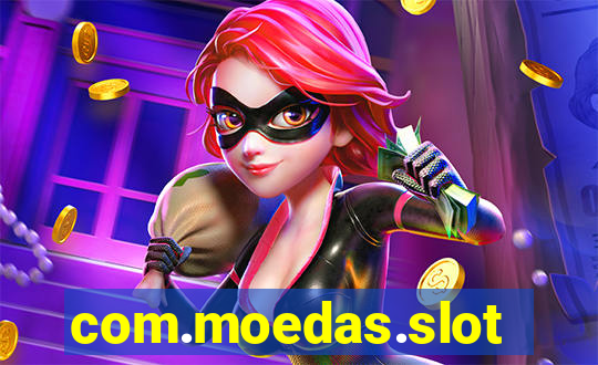 com.moedas.slots777